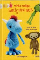 Virka roliga amigurumis