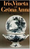 Iris, Vineta och Gr&ouml;na Anna : R&ouml;rstrandsserviser 1850-1985