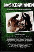 Musikerminnen : svenska musikers egna ber&auml;ttelser