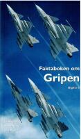 Faktaboken om Gripen. Utg&aring;va 5