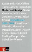 Rasismen i Sverige : nyckeltexter 2010-2014