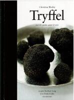 Tryffel : mat f&ouml;r gudar, gutar och svin