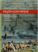 Milj&ouml;n som minne : att g&ouml;ra historien levande i kulturlandskapet