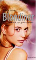 Blondiner : makt och myt genom tiderna