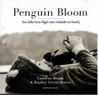 Penguin Bloom - En udda liten f&aring;gel som r&auml;ddade en familj