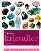 Boken om kristaller : din kompletta guide till kristaller