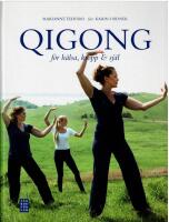 Qigong f&ouml;r h&auml;lsa, kropp & sj&auml;l