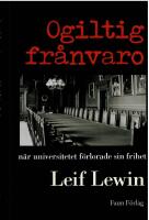 Ogiltig fr&aring;nvaro - n&auml;r universitetet f&ouml;rlorade sin frihet