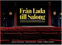 Fr&aring;n Lada till Salong - en guide till Gotlands biografer