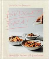 Budgetbra! : recept f&ouml;r h&auml;lsan och pl&aring;nboken