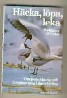 H&auml;cka, l&ouml;pa, leka.  Om parbildning och fortplantning i djurv&auml;rlden