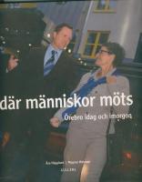 d&auml;r m&auml;nniskor m&ouml;ts  -  &Ouml;rebro idag och imorgon