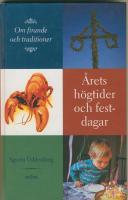 &Aring;rets h&ouml;gtider och fester - Om firande och traditioner