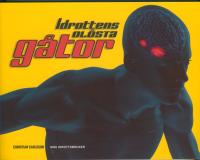 Idrottens ol&ouml;sta g&aring;tor