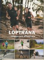 L&ouml;ptr&auml;na : roligare och effektivare