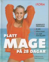 Platt mage p&aring; 28 dagar