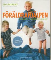 F&ouml;r&auml;ldrahj&auml;lpen : f&ouml;r&auml;ndra familjelivet med KBT