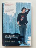 Elliott Smith and the big nothing