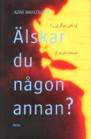 &Auml;lskar du n&aring;gon annan?