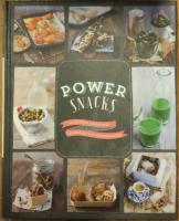 Power snacks : 50 nyttiga mellanm&aring;l fulladdade med n&auml;rings&auml;mnen