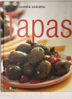 Tapas - klassiska spanska sm&aring;r&auml;tter
