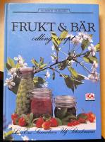 Frukt och b&auml;r : odling och recept