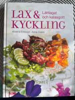 Lax och kyckling : l&auml;ttlagat & kalasgott