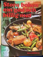 Stora boken om god och billig mat