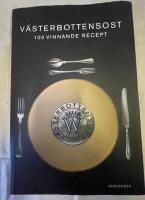 V&auml;sterbottensost  : 100 vinnande recept