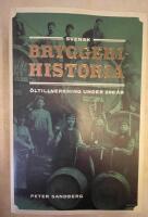 Svensk bryggerihistoria : &ouml;ltillverkning under 200 &aring;r