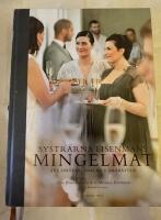 Systrarna Eisenmans mingelmat : 565 snittar, snacks & sm&aring;r&auml;tter