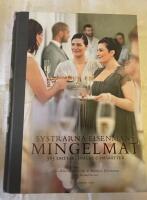 Systrarna Eisenmans mingelmat : 565 snittar, snacks & sm&aring;r&auml;tter