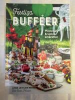 Festliga buff&eacute;er : plockmat & l&auml;ckra sm&aring;r&auml;tter