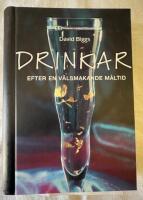 Drinkar : efter en v&auml;lsmakande m&aring;ltid