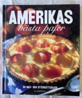 Amerikas b&auml;sta pajer : [50 mat- och efterr&auml;ttspajer]