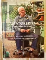 Amat&ouml;rerna : Tolv tr&auml;dg&aring;rds&auml;lskare