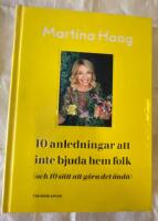 10 anledningar att inte bjuda hem folk (och 10 s&auml;tt att g&ouml;ra det &auml;nd&aring;)