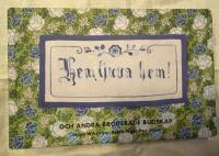 Hem ljuva hem : och andra broderade budskap