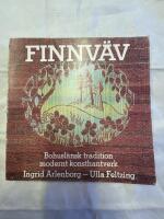 Finnv&auml;v : bohusl&auml;nsk tradition modernt konsthantverk