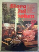 Stora julboken : helgtraditioner, mat och bak, pyssel och pynt, julklappar att g&ouml;ra sj&auml;lv, lekar, knep och kn&aring;p, tips och julst&ouml;k