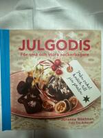 Julgodis : f&ouml;r sm&aring; och stora sockerbagare