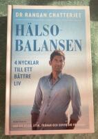 H&auml;lsobalansen : 4 nycklar till ett b&auml;ttre liv - hur du vilar, &auml;ter, tr&auml;nar och sover dig friskare