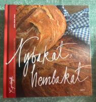 Nybakat hembakat : br&ouml;d f&ouml;r alla dagar