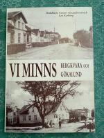 Vi minns Bergkvara och G&ouml;kalund