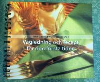 Efter gastric bypass-operationen : v&auml;gledning och recept f&ouml;r den f&ouml;rsta tiden