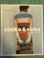 Sticka & virka : &ouml;ver 70 kreativa projekt