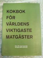 Kokbok f&ouml;r v&auml;rldens viktigaste matg&auml;ster 1