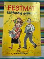 Festmat f&ouml;r fattig gourmet
