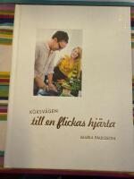 K&ouml;ksv&auml;gen till en flickas hj&auml;rta