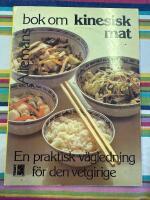 Allemans bok om kinesisk mat : [en praktisk v&auml;gledning f&ouml;r den vetgirige]